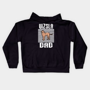 Vizsla Dad Proud Dogs Kids Hoodie